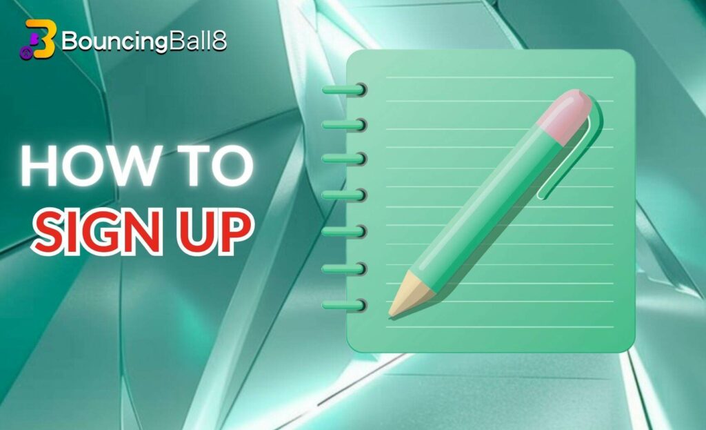 How to Sign up on BouncingBall8 Bangladesh