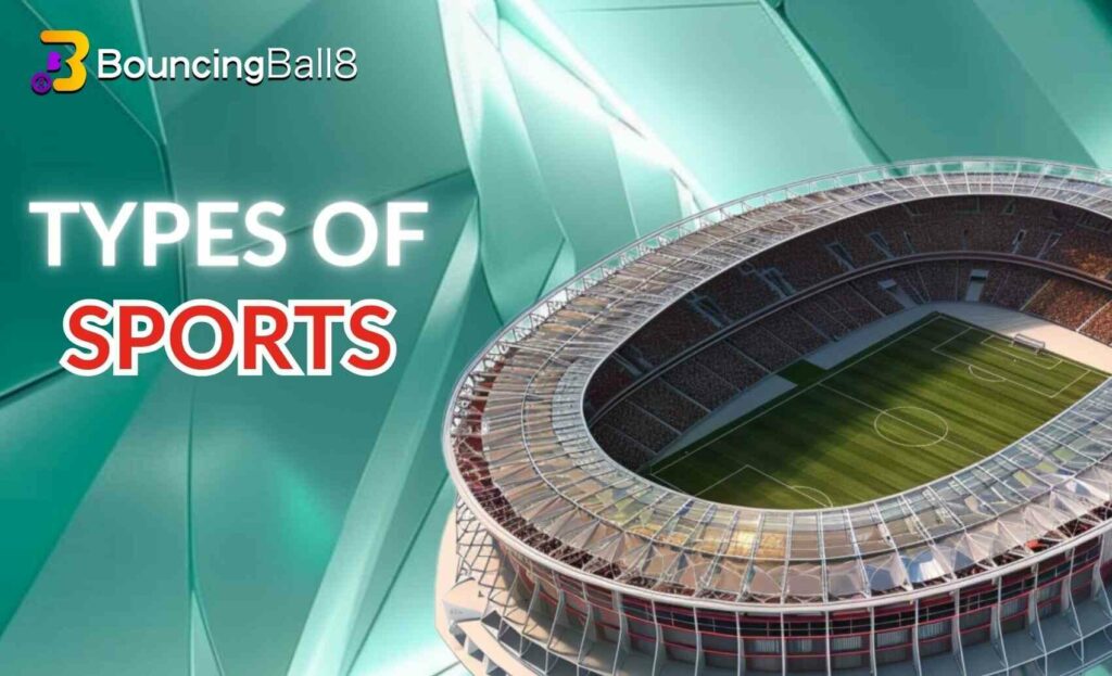 Types of Sports Betting at BouncingBall8